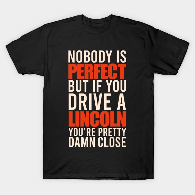 Lincoln Owners T-Shirt by VrumVrum